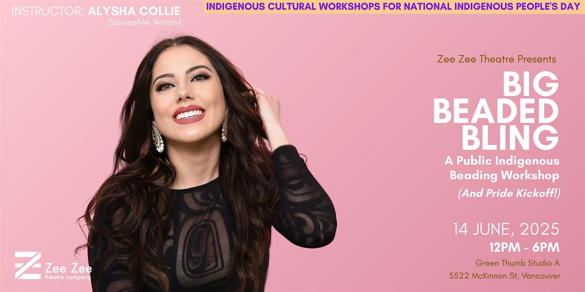 BIG BEADED BLING Beading Workshop - Cultural Workshop Series for NIPD, 14 June | Event in Vancouver | AllEvents