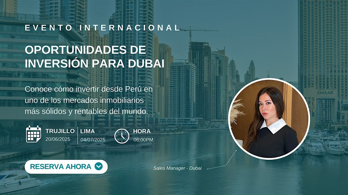 Inversiones Inmobiliarias en Dubái para Peruanos, 24 June | Event in Lima | AllEvents