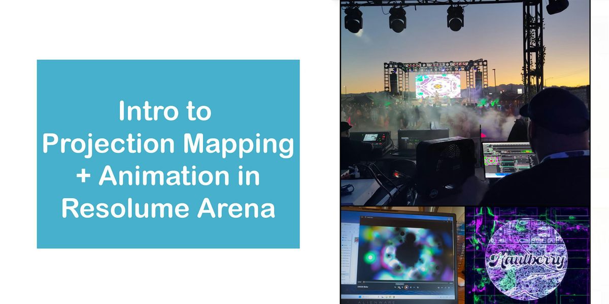 Copy of Copy of Intro to Projection Mapping & Animation in Resolume Arena, 29 August | Event in Denver