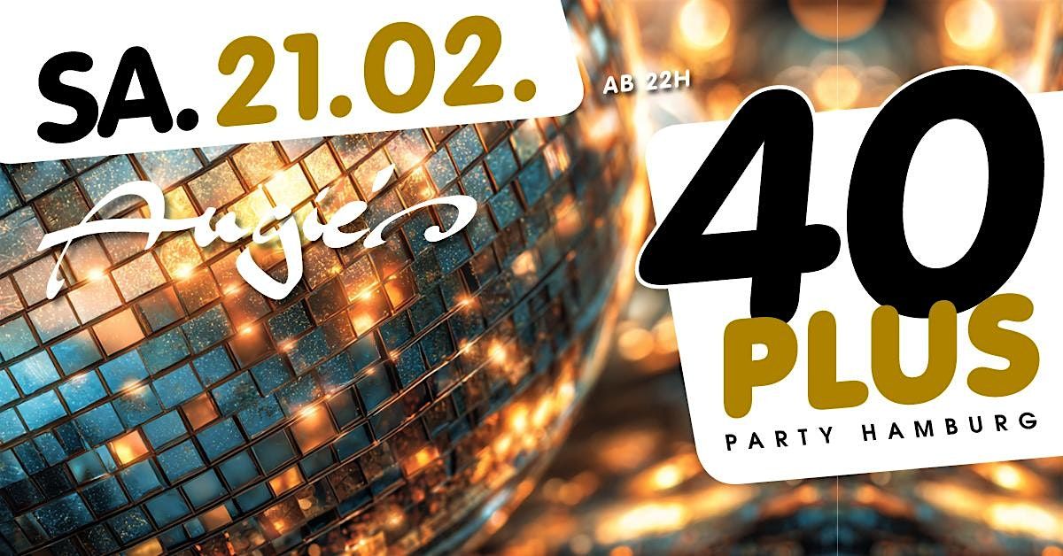 40plus Party Hamburg/ Sa, 21.02./ Angie's, 21 February | Event in Hamburg | AllEvents