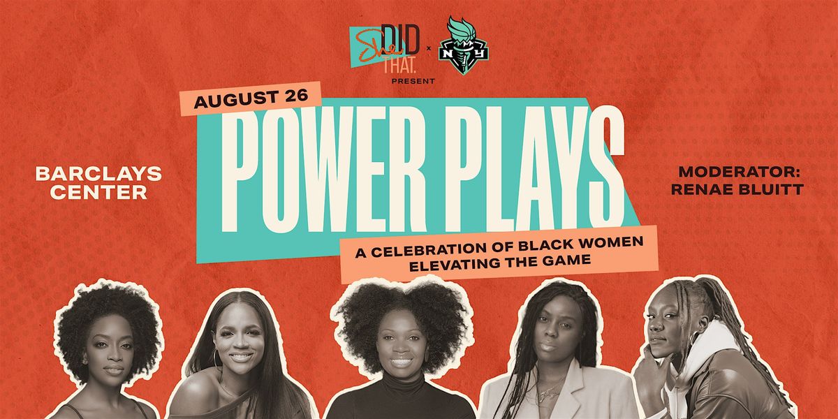 She Did That. x New York Liberty POWER PLAYS, 26 August | Event in Brooklyn | AllEvents