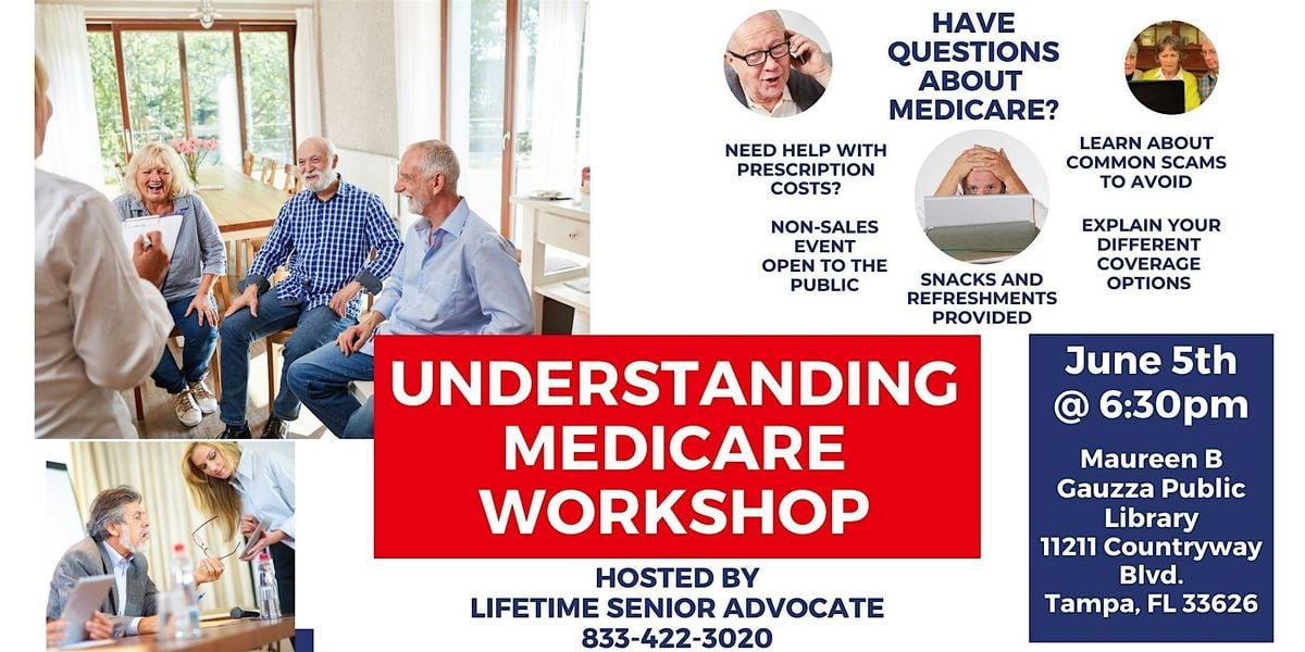 Understanding Medicare Workshop, 5 June | Event in Tampa | AllEvents