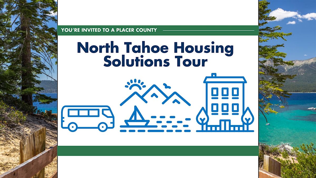 North Tahoe Housing Solutions Tour, 14 May | Event in Tahoe City | AllEvents