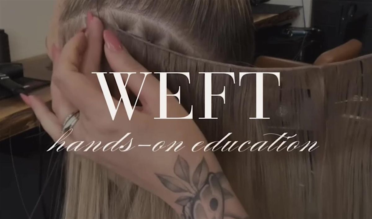 HALIFAX, NS  WEFT + K-TIP EXTENSIONS HANDS-ON CLASS, 14 September | Event in Halifax | AllEvents