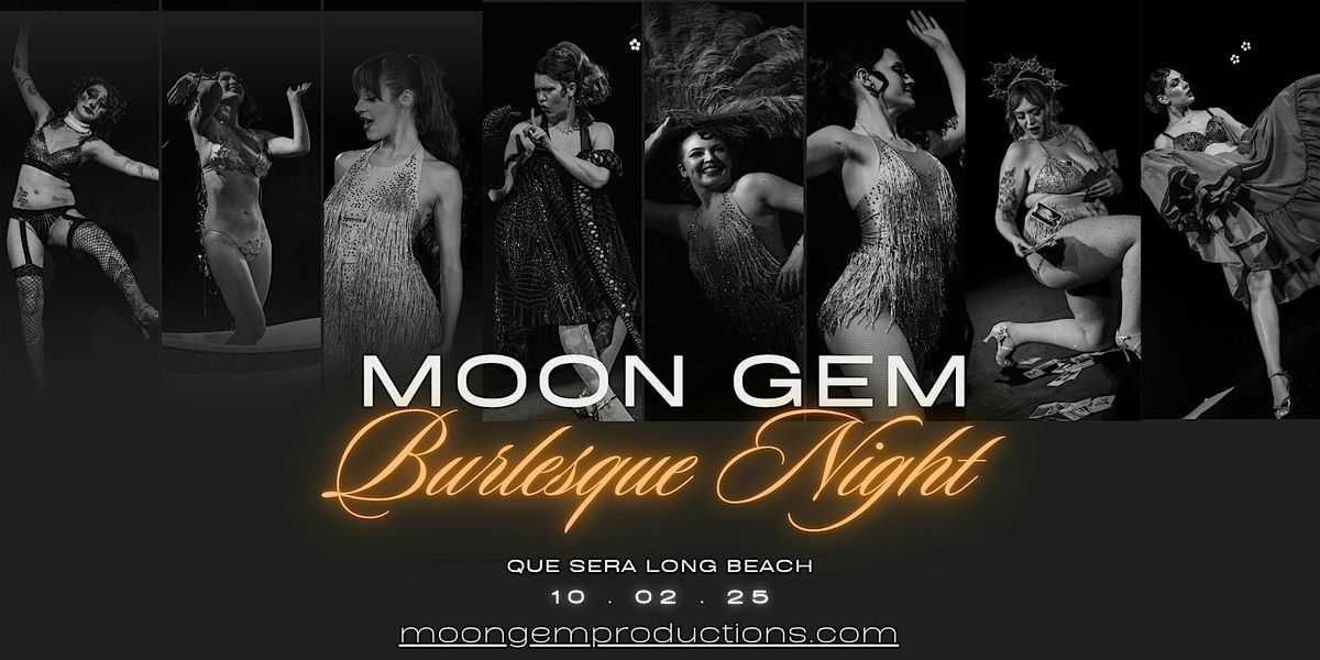 Moon Gem Burlesque Night at Que Sera, 2 October | Event in Long Beach | AllEvents