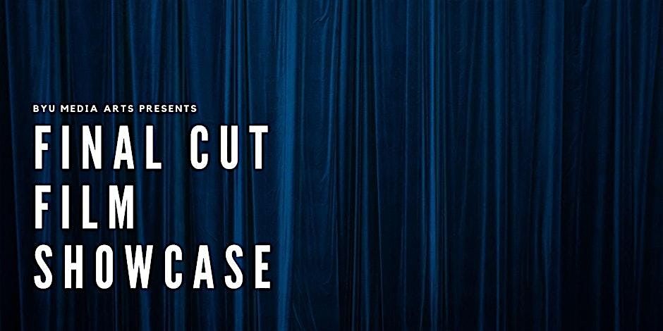 BYU Final Cut Film Showcase 2025, 1 October | Event in Vineyard | AllEvents