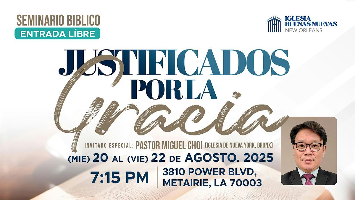 ✨ JUSTIFICADOS POR LA GRACIA ✨SEMINARIO BIBLICO, 20 August | Event in Metairie | AllEvents