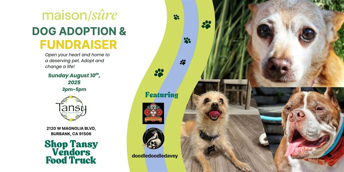 Dog Adoption & Fundraiser with Maison Sure Foundation, 10 August | Event in Burbank | AllEvents
