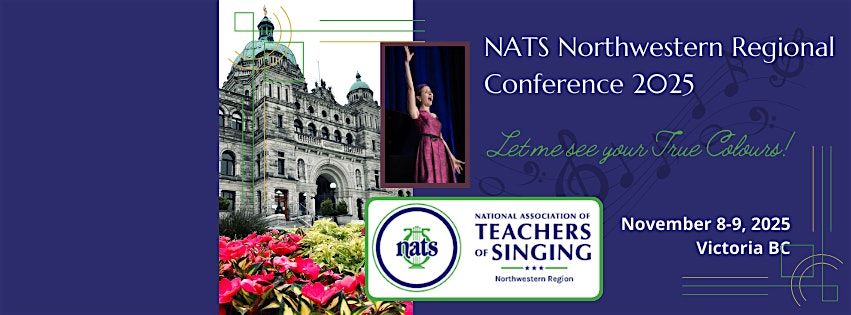 Let Me See Your True Colours! NATS Northwestern Regional Conference 2025, 8 November | Event in Victoria | AllEvents