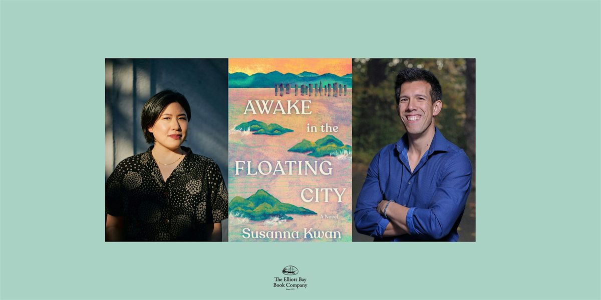 Susanna Kwan w/ Daniel Tam-Claiborne, AWAKE IN A FLOATING CITY, 6 June | Event in Seattle | AllEvents