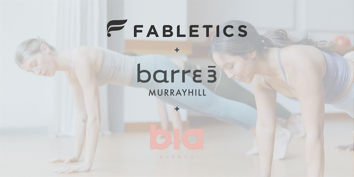 Barre 3 MurrayHill Pop up at Fabletics with Bia Blends. | Event in Portland | AllEvents