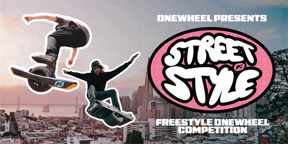 Onewheel Street Style: San Francisco Freestyle Competition & Demo, 30 May | Event in San Francisco | AllEvents