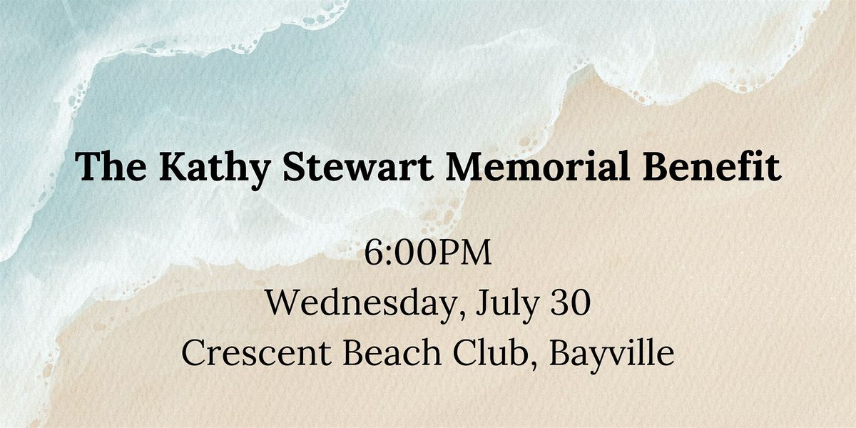 Join us at our annual Kathy Stewart Memorial Benefit!, 30 July | Event in Bayville | AllEvents