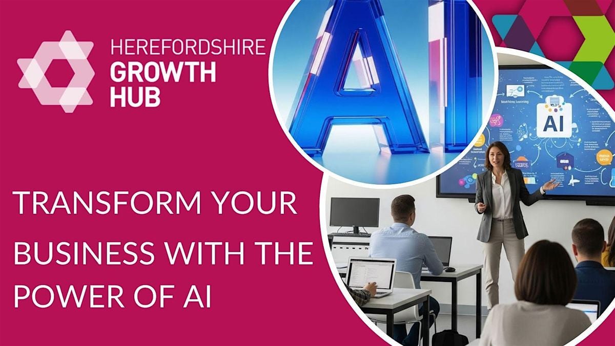 Transform your Business with the Power of AI, 14 October | Event in Hereford | AllEvents