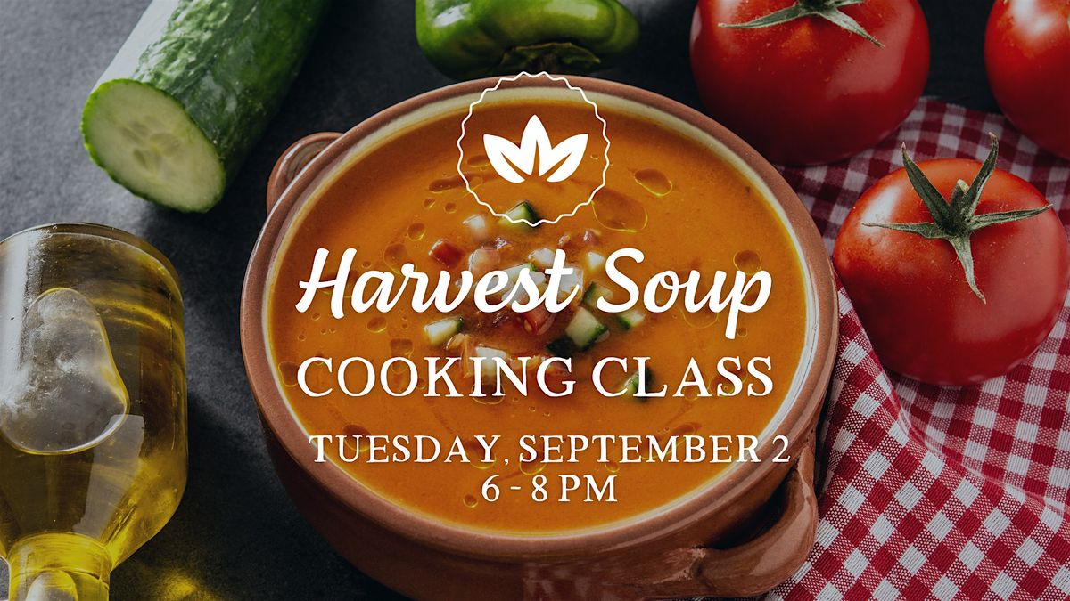 Harvest Soup Cooking Class, 2 September | Event in Dubuque | AllEvents