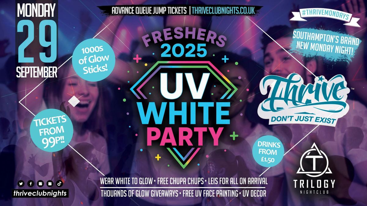 Thrive Mondays 😲 FRESHERS UV WHITE PARTY! 🤩 at Trilogy!, 29 September | Event in Southampton | AllEvents