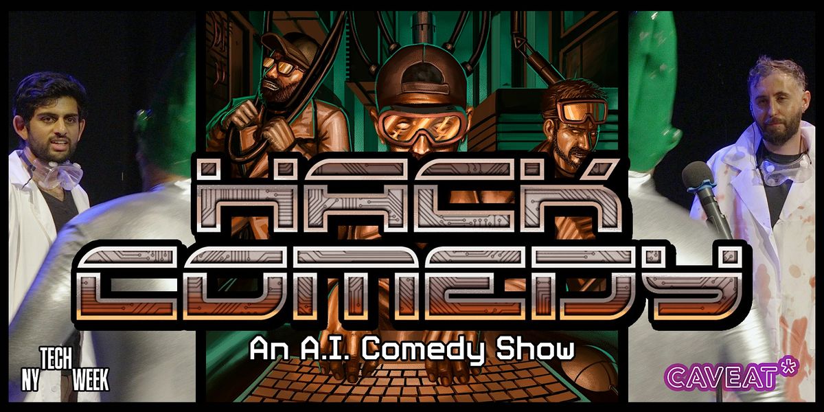Hack Comedy:  An AI Comedy Show (Lower East Side NYC), 5 June | Event in New York | AllEvents