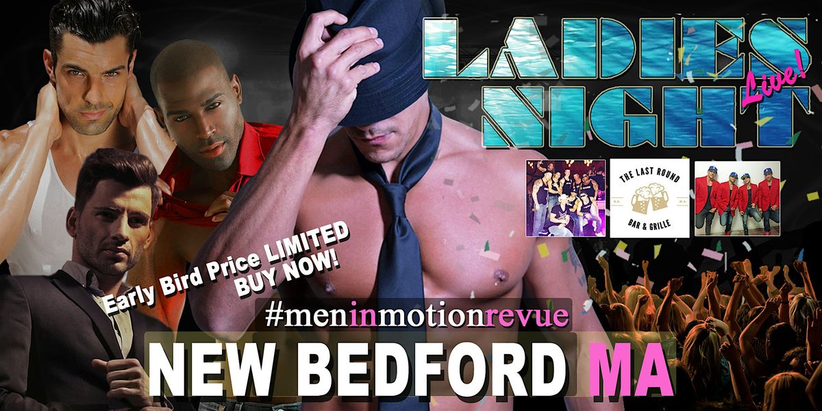 Men in Motion Ladies Night Out LIVE SHOW!  New Bedford MA | Event in New Bedford | AllEvents