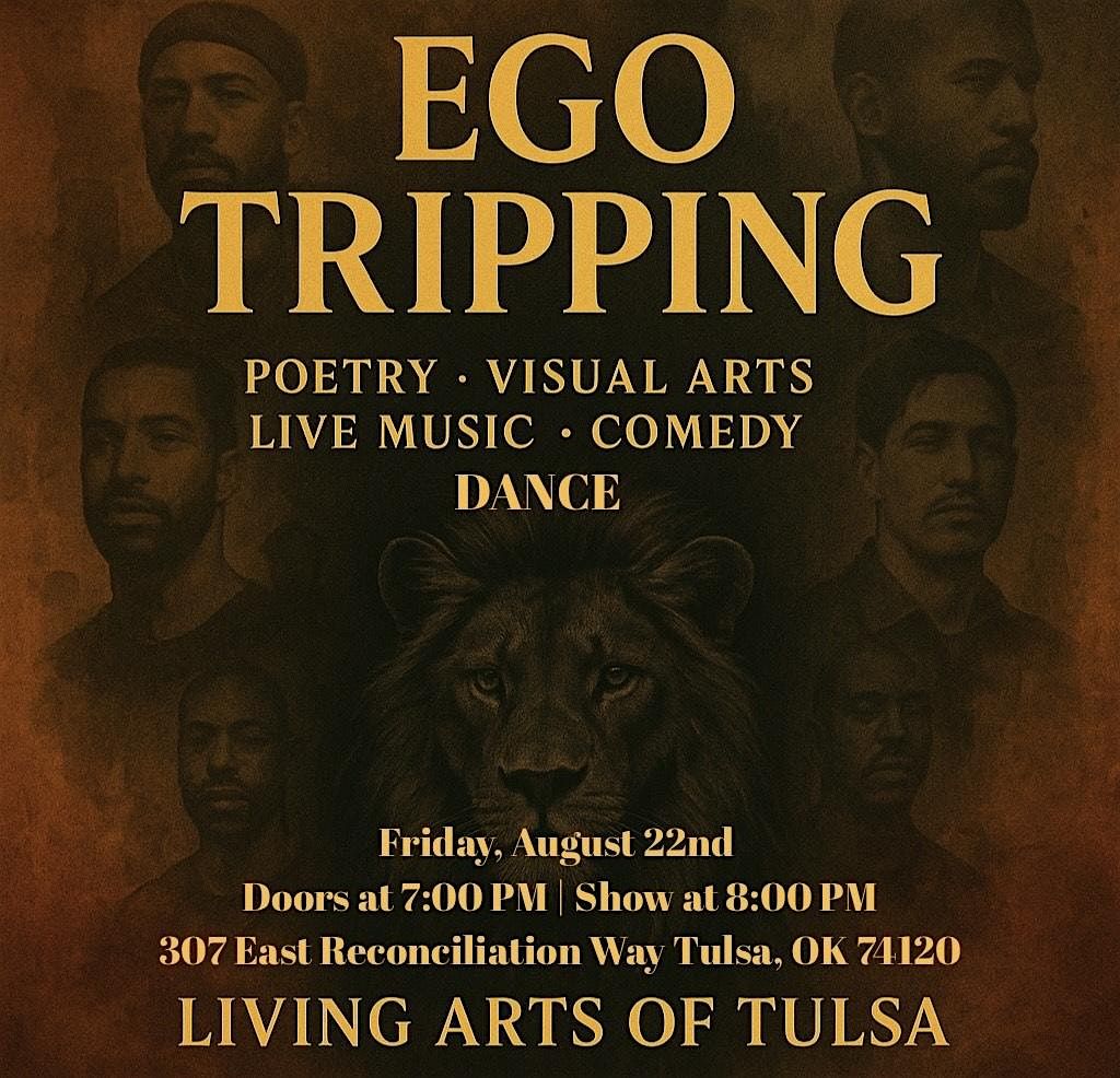 Ego Tripping, 22 August | Event in Tulsa | AllEvents