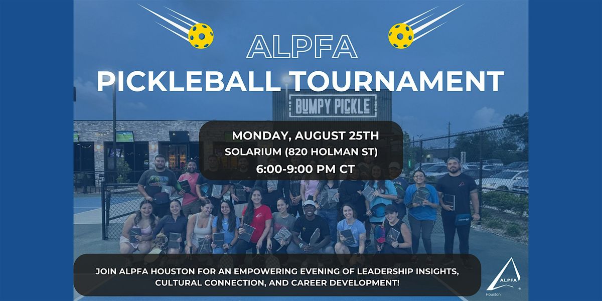 ALPFA Summer Speaker Panel & Pickleball Social, 25 August | Event in Houston | AllEvents