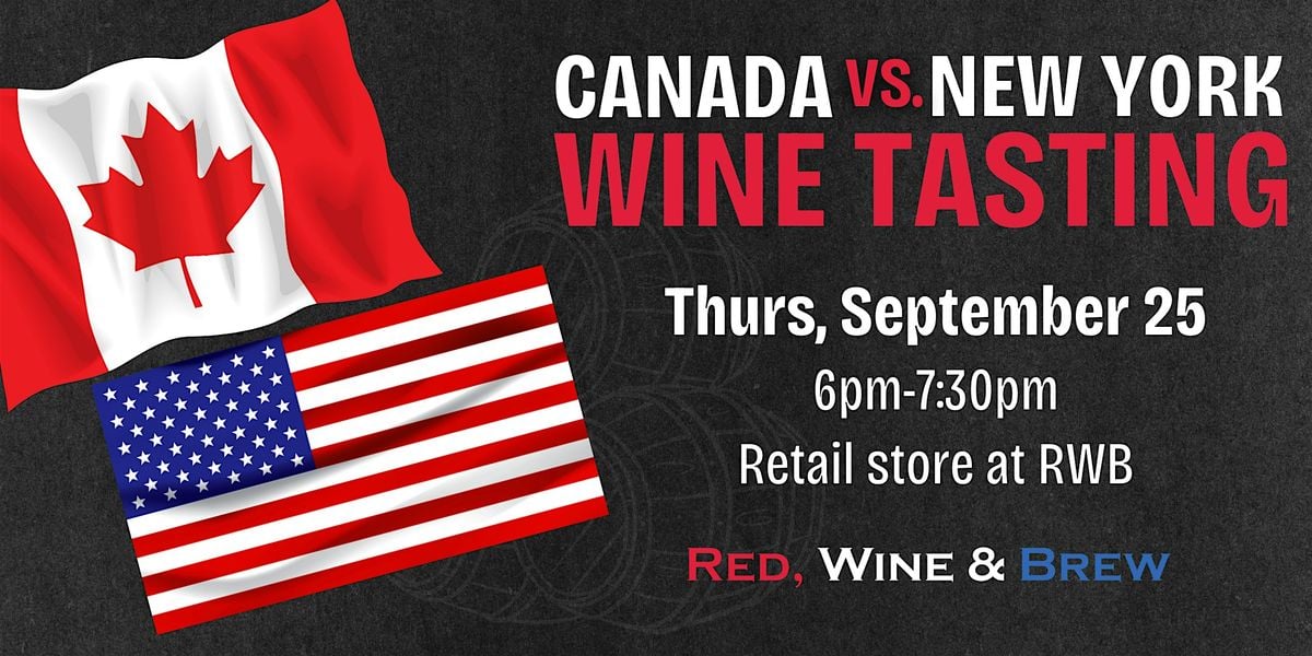 Canada vs. New York Wine Tasting, 25 September | Event in Mentor | AllEvents