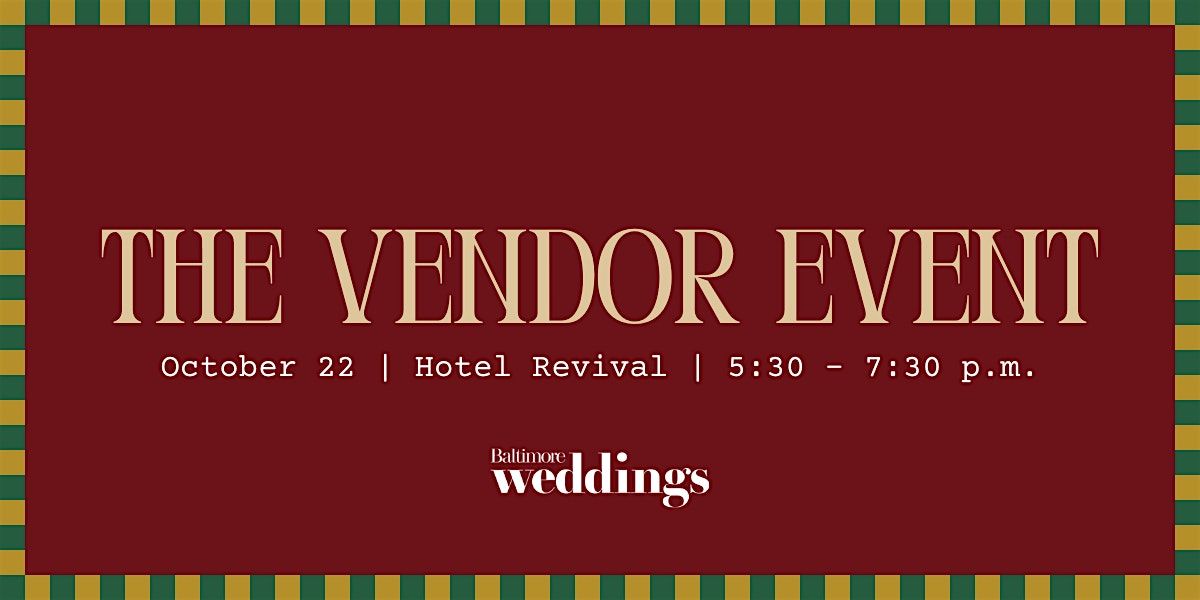 The Vendor Event, 22 October | Event in Baltimore | AllEvents