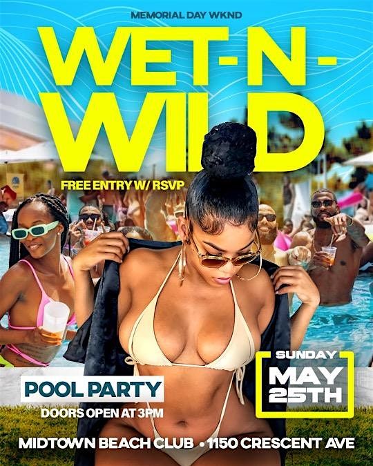 WET N WILD POOL PARTY | Event in Atlanta | AllEvents