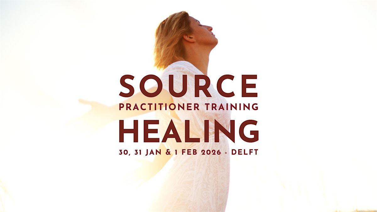 Source Healing Training, 30 January | Event in Delft | AllEvents