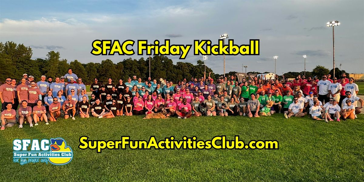 SFAC Friday Kickball - SuperFunActivitiesClub.com, 11 July | Event in Warwick | AllEvents