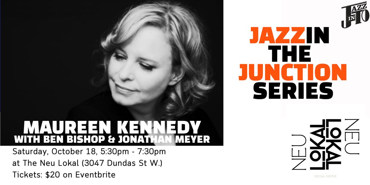Maureen Kennedy returns to The Neu Lokal!, 18 October | Event in Toronto | AllEvents