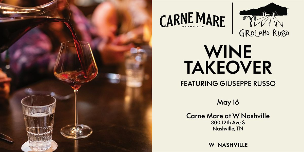 Carne Mare x Girolamo Russo Wine Takeover | Event in Nashville | AllEvents