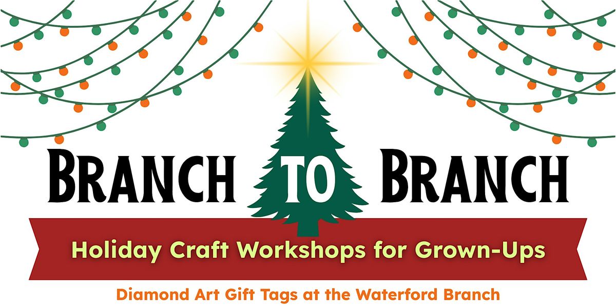 Branch to Branch: Holiday Craft Workshop for Grown-Ups, 18 December | Event in Waterford | AllEvents