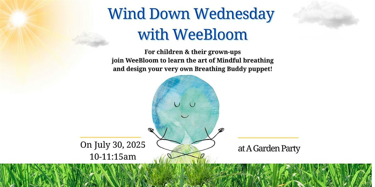 Wind Down Wednesday with WeeBloom, 30 July | Event in Elmer | AllEvents