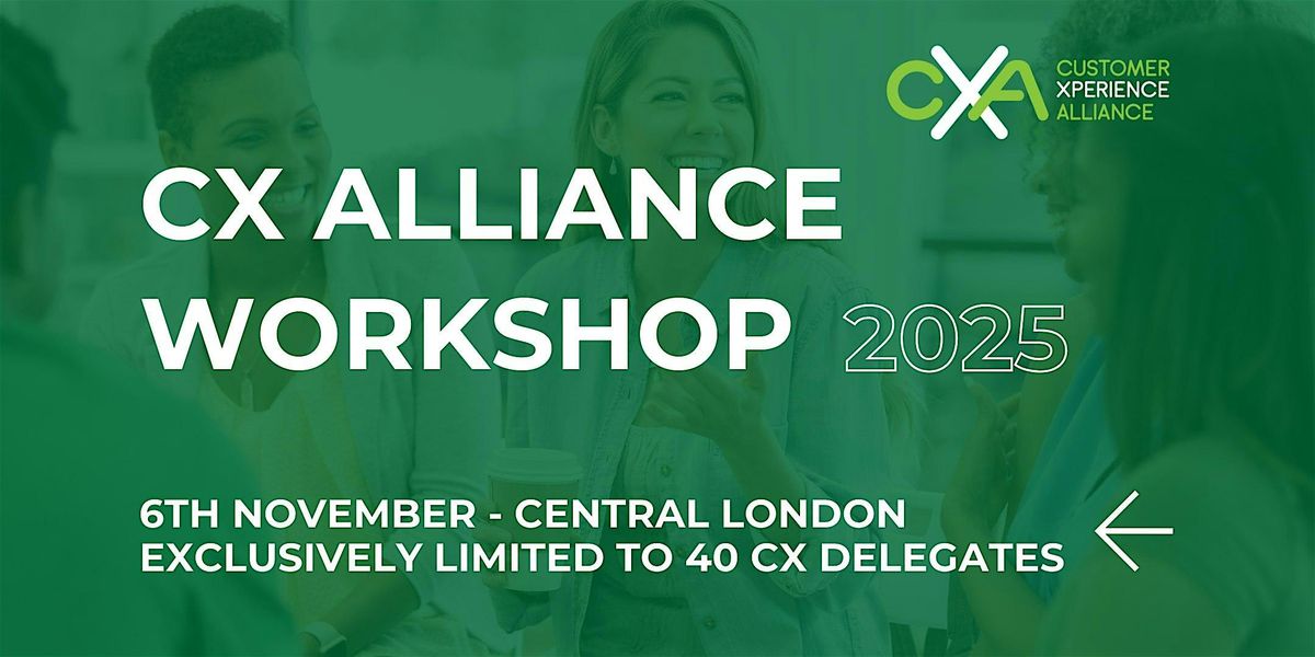 CX Alliance Workshop – 6th November 2025, 6 November | Event in London | AllEvents