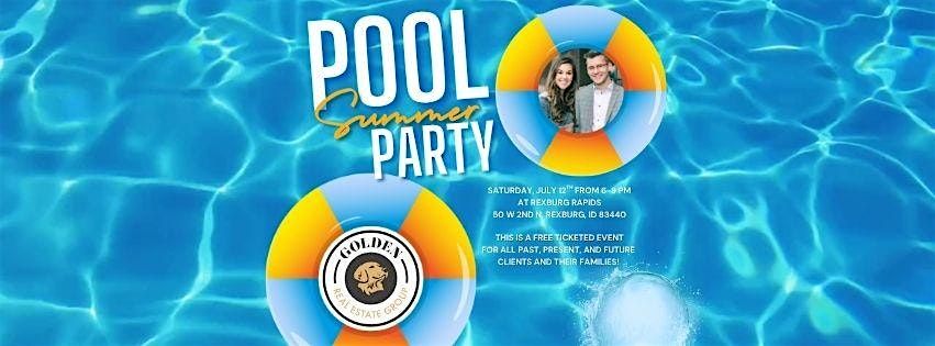 Golden Real Estate Group's Summer Pool Party with Josh & Chelsey Mitchell, 12 July | Event in Rexburg