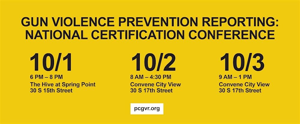 Gun Violence Prevention Reporting National Certification Conference, 1 October | Event in Philadelphia | AllEvents