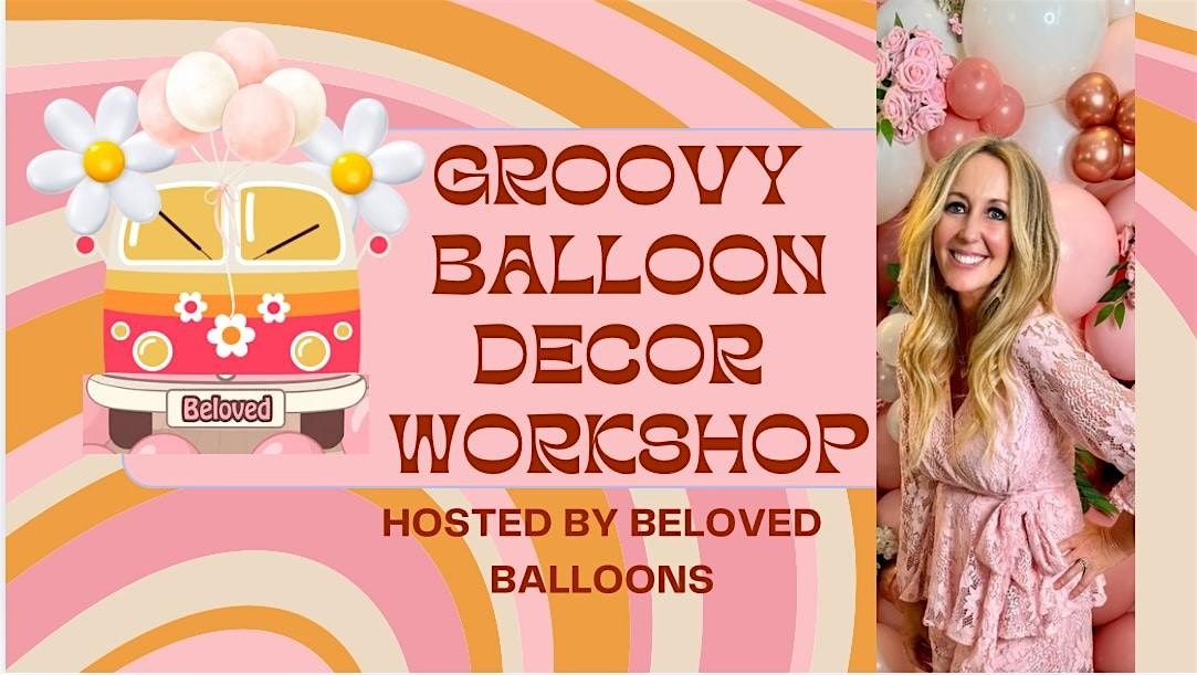 GROOVY Balloon Decor Workshop, 21 September | Event in Phoenix | AllEvents