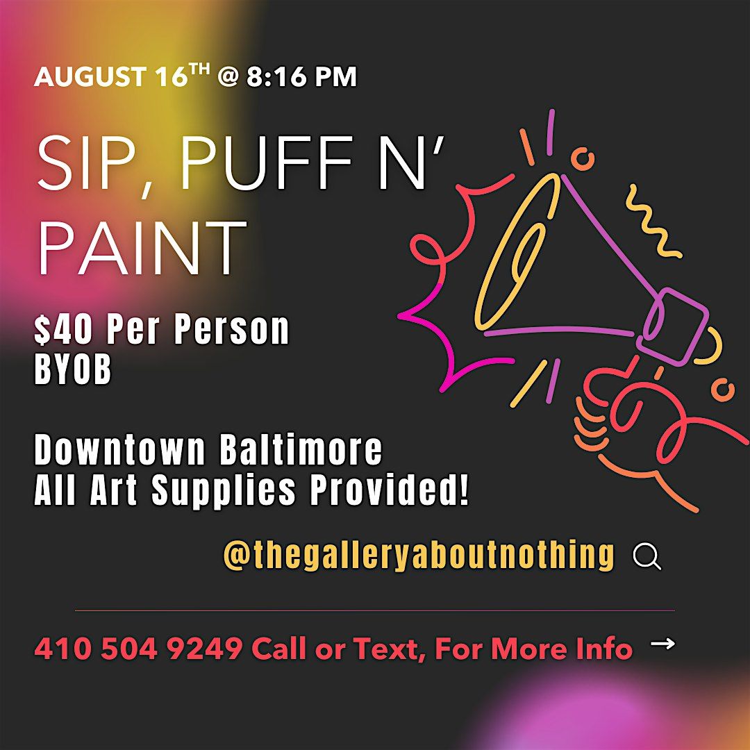Sip, Puff n Paint @ Baltimore's BEST Art Gallery!, 16 August | Event in Baltimore | AllEvents