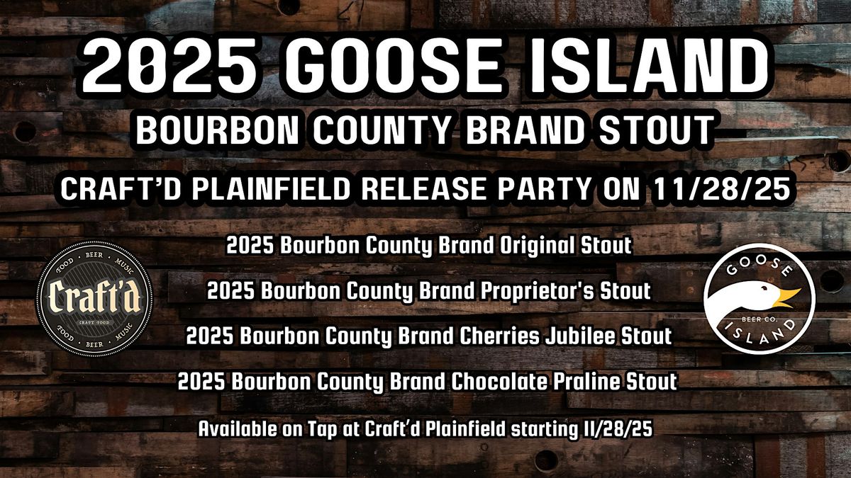 2025 Goose Island Bourbon County Brand Stout Release Party, 28 November | Event in Plainfield | AllEvents
