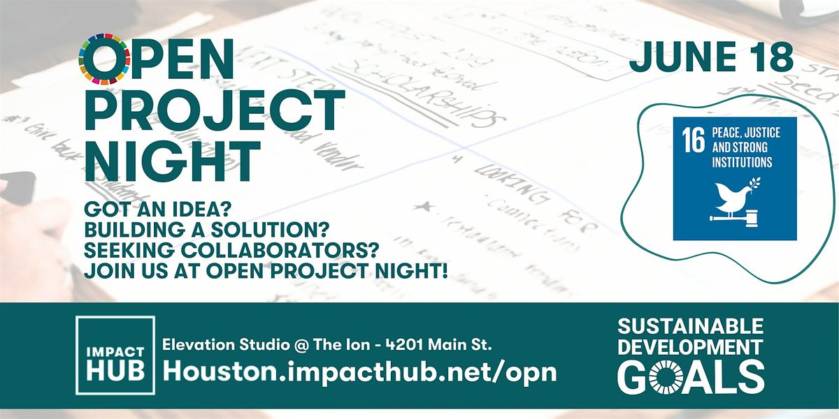 Open Project Night Houston: Peace, Justice, and Strong Institutions, 18 June | Event in Houston | AllEvents