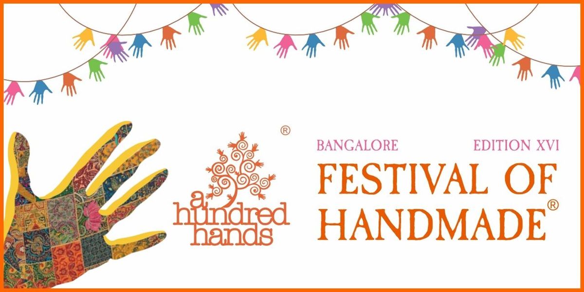 A Hundred Hands - Festival Of Handmade- XVI | Event in Bangalore | AllEvents