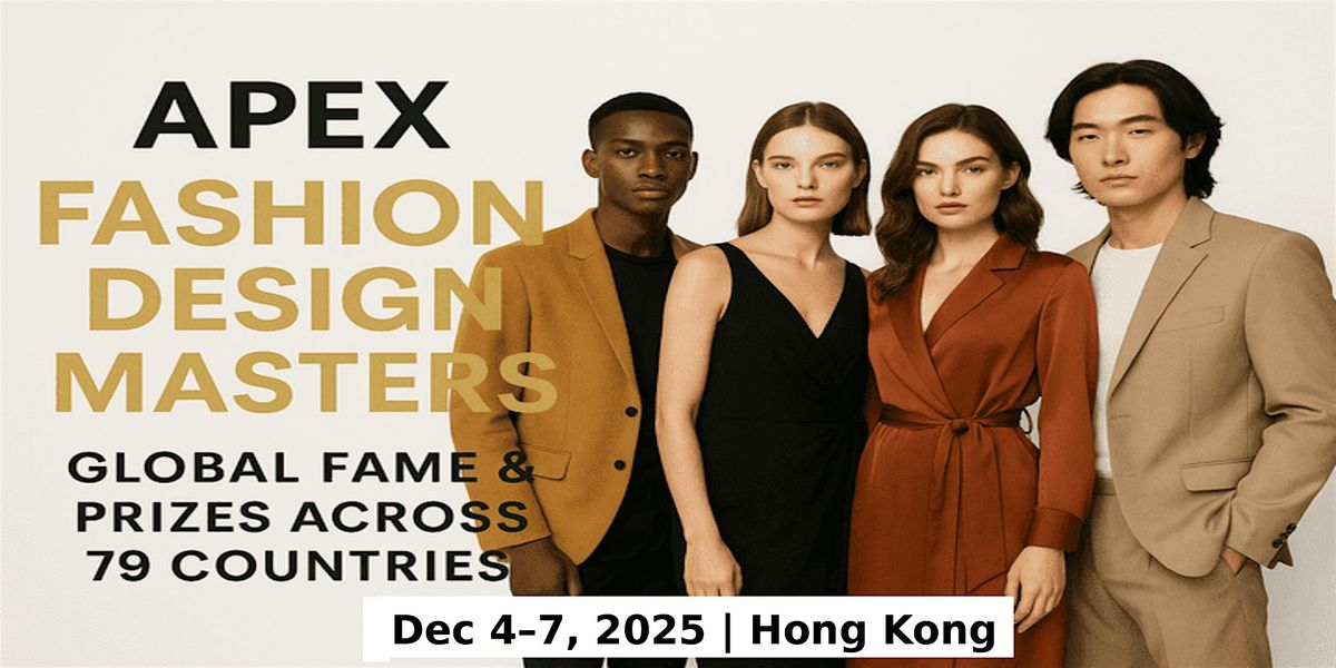 Apex Master Expos – Designer Fashion Shows in Hong Kong, 4 December | Event in Tsim Sha Tsui | AllEvents