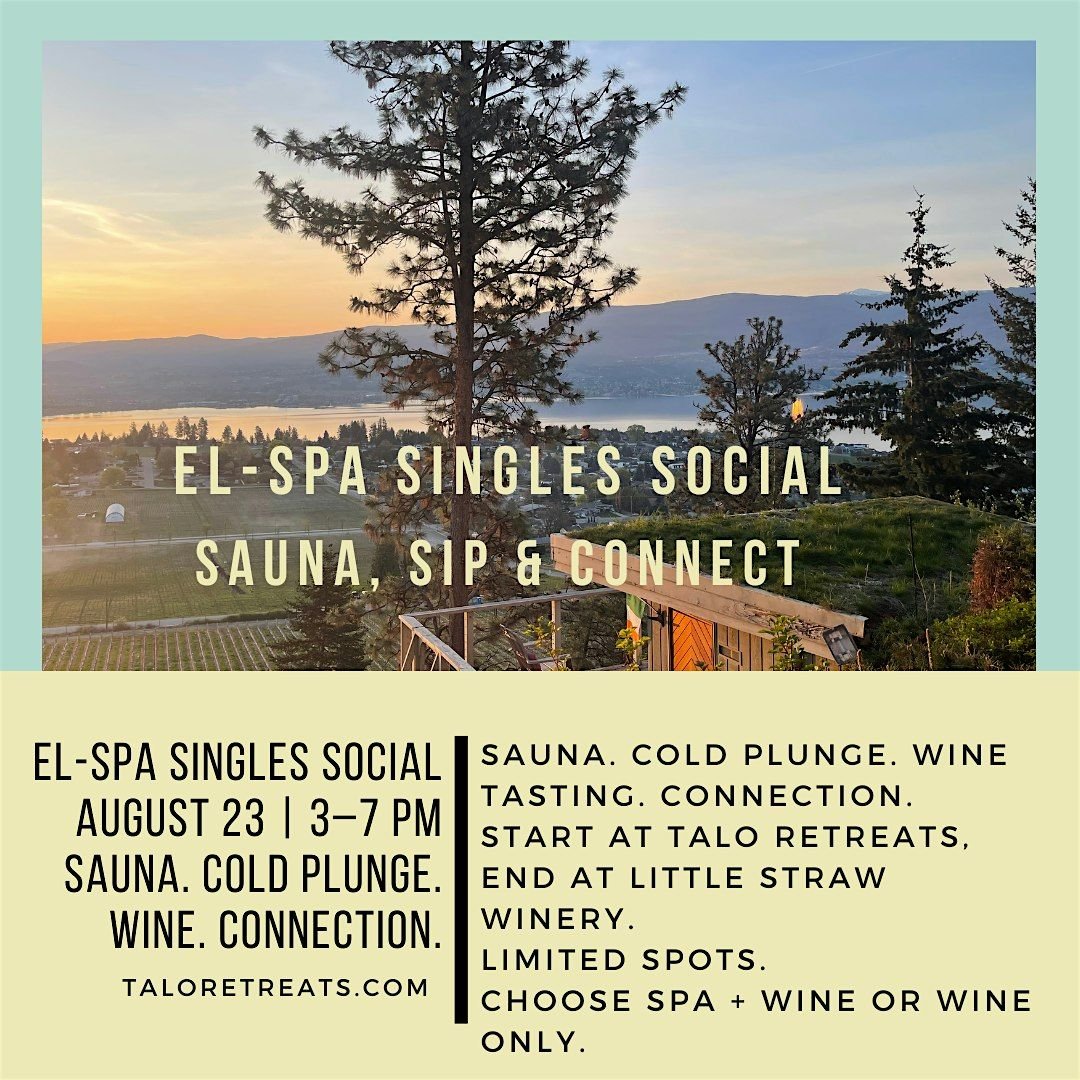 El-Spa Singles Social – Sauna, Sip & Connection, 23 August | Event in West Kelowna | AllEvents