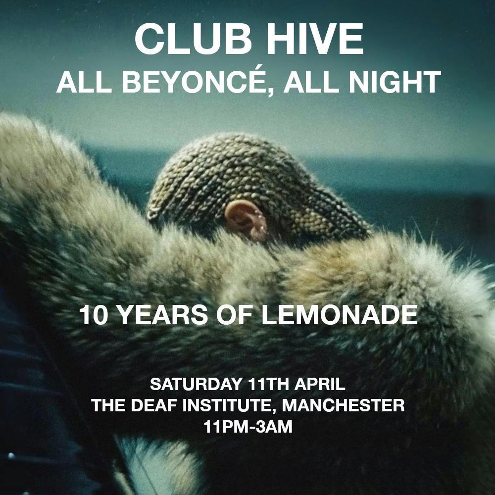 Club Hive: All Beyoncé, All Night - 10 Years of Lemonade