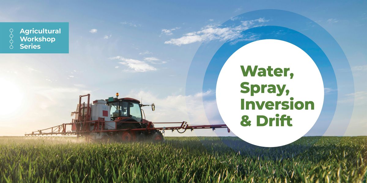 Water, Spray, Inversion & Drift Workshop, 13 January | Event in Innisfail | AllEvents