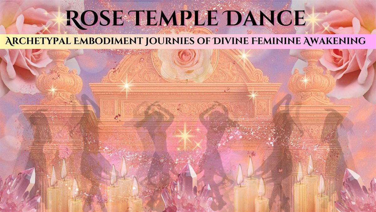 Rose Temple Dance: Divine Feminine Embodiment Journey | Event in Port Moody | AllEvents