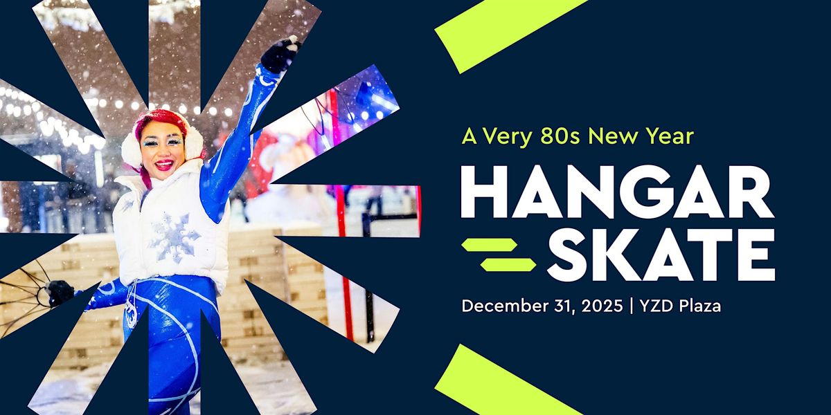 Hangar Skate: A Very 80s New Year (Dec 31), 31 December | Event in Toronto | AllEvents