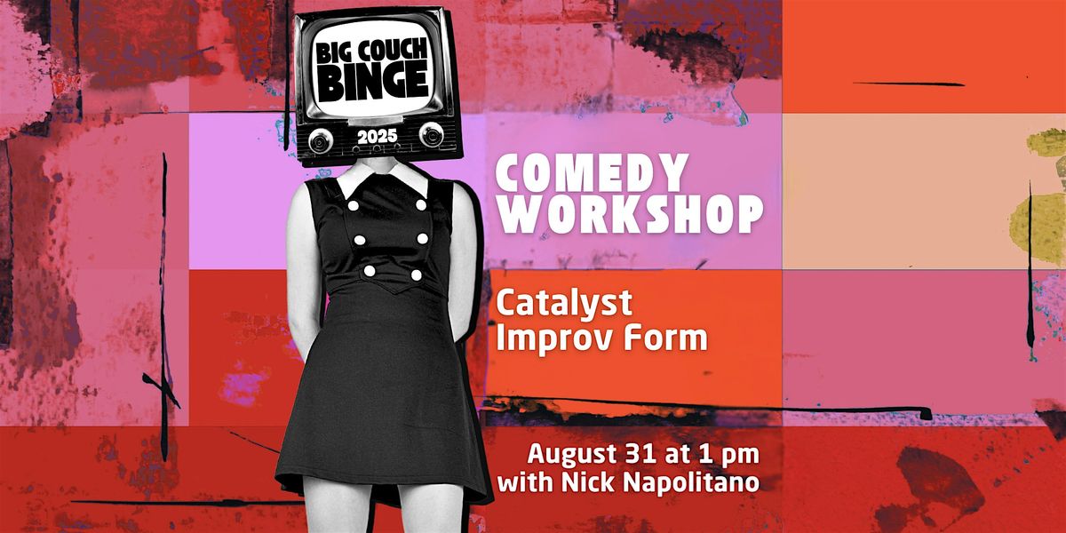 Introduction to the Catalyst: An Improv Comedy Form without Edits, 31 August | Event in New Orleans | AllEvents