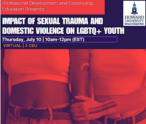 Impact of Sexual Trauma and Domestic Violence on LGBTQ+ Youth, Howard ...