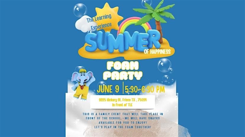 The Learning Experience Frisco Foam Party, 9 June | Event in Frisco | AllEvents